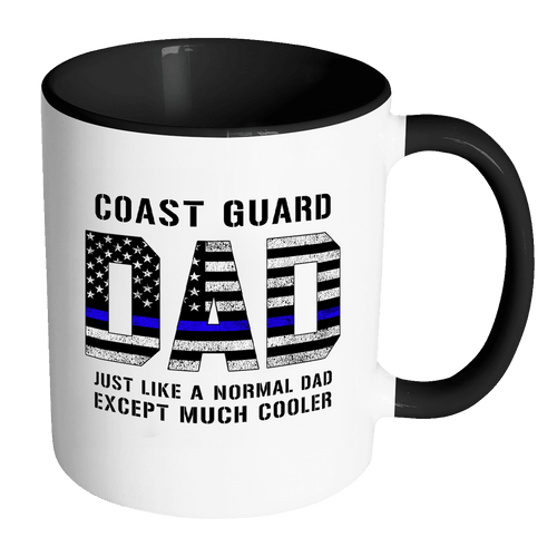 RobustCreative-Coast Guard Dad is Much Cooler fathers day gifts Serve & Protect Thin Blue Line Law Enforcement Officer 11oz Black & White Coffee Mug ~ Both Sides Printed