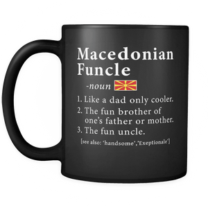 RobustCreative-Macedonian Funcle Definition Fathers Day Gift - Macedonian Pride 11oz Funny Black Coffee Mug - Real Macedonia Hero Papa National Heritage - Friends Gift - Both Sides Printed