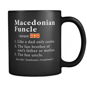 RobustCreative-Macedonian Funcle Definition Fathers Day Gift - Macedonian Pride 11oz Funny Black Coffee Mug - Real Macedonia Hero Papa National Heritage - Friends Gift - Both Sides Printed