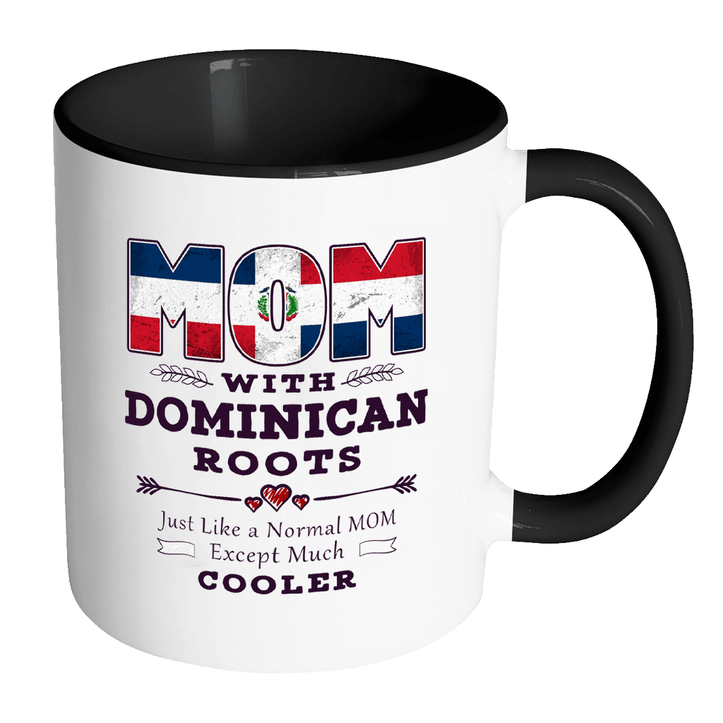 RobustCreative-Best Mom Ever with Dominican Roots - Dominican Republic Flag 11oz Funny Black & White Coffee Mug - Mothers Day Independence Day - Women Men Friends Gift - Both Sides Printed (Distressed)