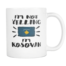 Load image into Gallery viewer, RobustCreative-I&#39;m Not Yelling I&#39;m Kosovan Flag - Kosovo Pride 11oz Funny White Coffee Mug - Coworker Humor That&#39;s How We Talk - Women Men Friends Gift - Both Sides Printed (Distressed)
