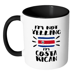 RobustCreative-I'm Not Yelling I'm Costa Rican Flag - Costa Rica Pride 11oz Funny Black & White Coffee Mug - Coworker Humor That's How We Talk - Women Men Friends Gift - Both Sides Printed (Distressed)