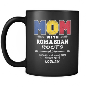 RobustCreative-Best Mom Ever with Romanian Roots - Romania Flag 11oz Funny Black Coffee Mug - Mothers Day Independence Day - Women Men Friends Gift - Both Sides Printed (Distressed)