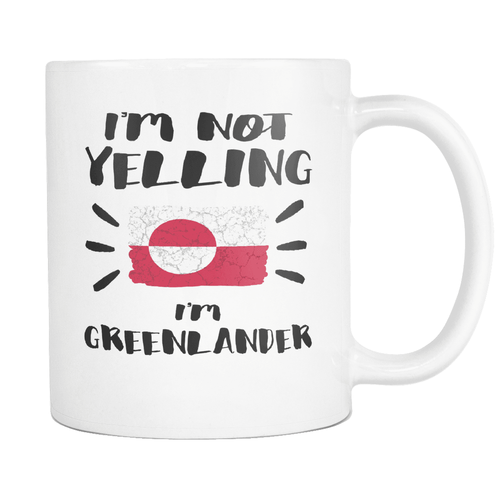 RobustCreative-I'm Not Yelling I'm Greenlander Flag - Greenland Pride 11oz Funny White Coffee Mug - Coworker Humor That's How We Talk - Women Men Friends Gift - Both Sides Printed (Distressed)
