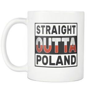 RobustCreative-Straight Outta Poland - Polish Flag 11oz Funny White Coffee Mug - Independence Day Family Heritage - Women Men Friends Gift - Both Sides Printed (Distressed)