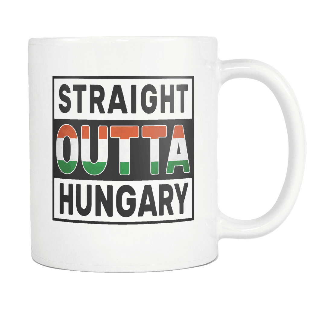 RobustCreative-Straight Outta Hungary - Hungarian Flag 11oz Funny White Coffee Mug - Independence Day Family Heritage - Women Men Friends Gift - Both Sides Printed (Distressed)