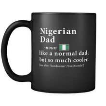 Load image into Gallery viewer, RobustCreative-Nigerian Dad Definition Fathers Day Gift Roots - Nigerian Pride 11oz Funny Black Coffee Mug - Nigeria Roots National Heritage - Friends Gift - Both Sides Printed
