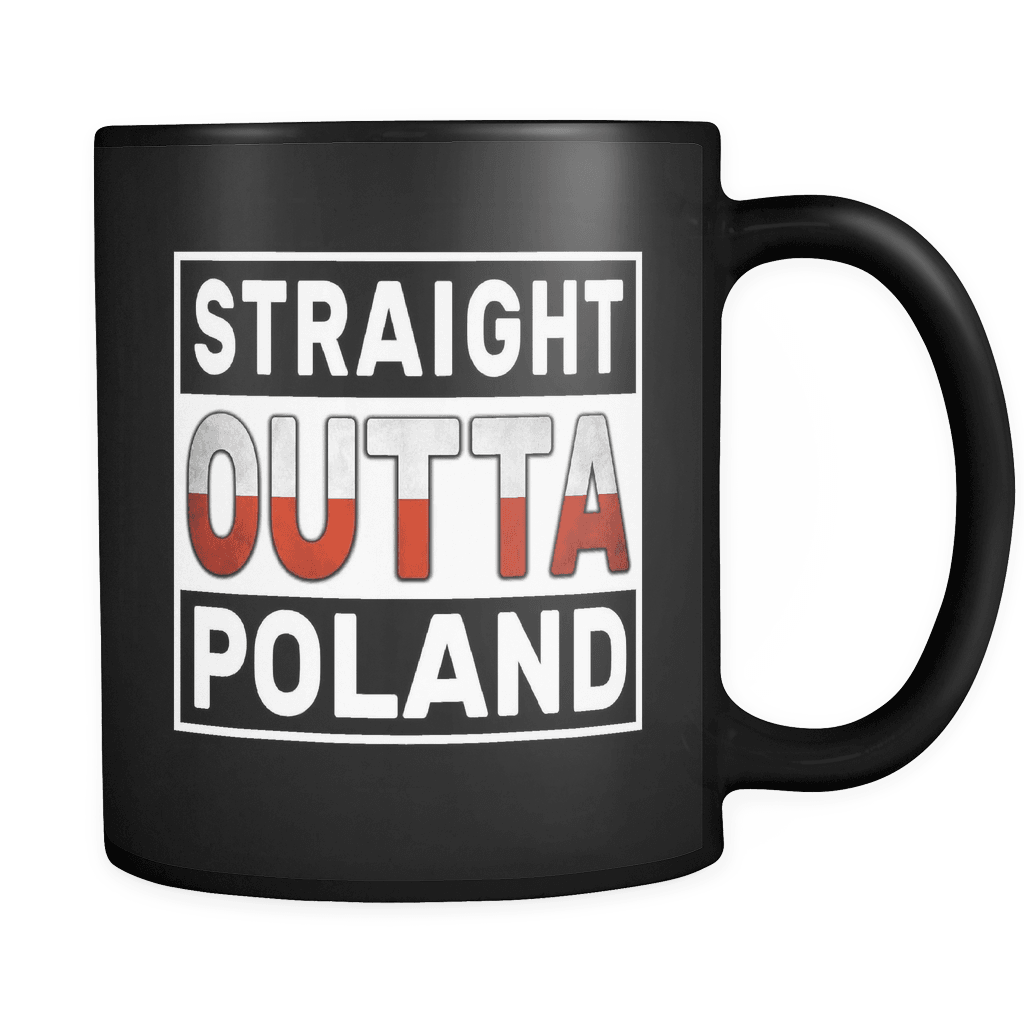 RobustCreative-Straight Outta Poland - Polish Flag 11oz Funny Black Coffee Mug - Independence Day Family Heritage - Women Men Friends Gift - Both Sides Printed (Distressed)