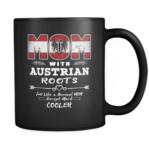RobustCreative-Best Mom Ever with Austrian Roots - Austria Flag 11oz Funny Black Coffee Mug - Mothers Day Independence Day - Women Men Friends Gift - Both Sides Printed (Distressed)