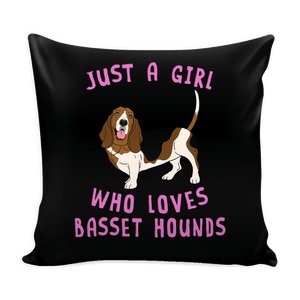 RobustCreative-Dog Lover Pillow Cover: Just a Girl Who Loves Basset Hound Animal Spirit