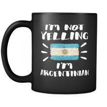 Load image into Gallery viewer, RobustCreative-I&#39;m Not Yelling I&#39;m Argentinian Flag - Argentina Pride 11oz Funny Black Coffee Mug - Coworker Humor That&#39;s How We Talk - Women Men Friends Gift - Both Sides Printed (Distressed)
