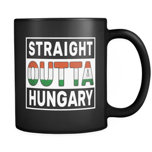 RobustCreative-Straight Outta Hungary - Hungarian Flag 11oz Funny Black Coffee Mug - Independence Day Family Heritage - Women Men Friends Gift - Both Sides Printed (Distressed)