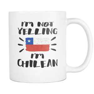 RobustCreative-I'm Not Yelling I'm Chilean Flag - Chile Pride 11oz Funny White Coffee Mug - Coworker Humor That's How We Talk - Women Men Friends Gift - Both Sides Printed (Distressed)