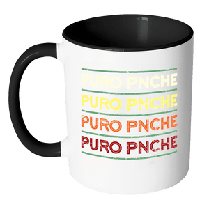 RobustCreative-Puro Pinche Retro - Cinco De Mayo Mexican Fiesta - No Siesta Mexico Party - 11oz Black & White Funny Coffee Mug Women Men Friends Gift ~ Both Sides Printed