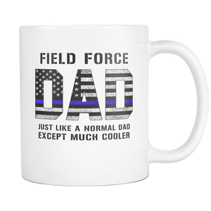 RobustCreative-Field Force Dad is Much Cooler fathers day gifts Serve & Protect Thin Blue Line Law Enforcement Officer 11oz White Coffee Mug ~ Both Sides Printed