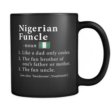 Load image into Gallery viewer, RobustCreative-Nigerian Funcle Definition Fathers Day Gift - Nigerian Pride 11oz Funny Black Coffee Mug - Real Nigeria Hero Papa National Heritage - Friends Gift - Both Sides Printed
