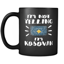 Load image into Gallery viewer, RobustCreative-I&#39;m Not Yelling I&#39;m Kosovan Flag - Kosovo Pride 11oz Funny Black Coffee Mug - Coworker Humor That&#39;s How We Talk - Women Men Friends Gift - Both Sides Printed (Distressed)
