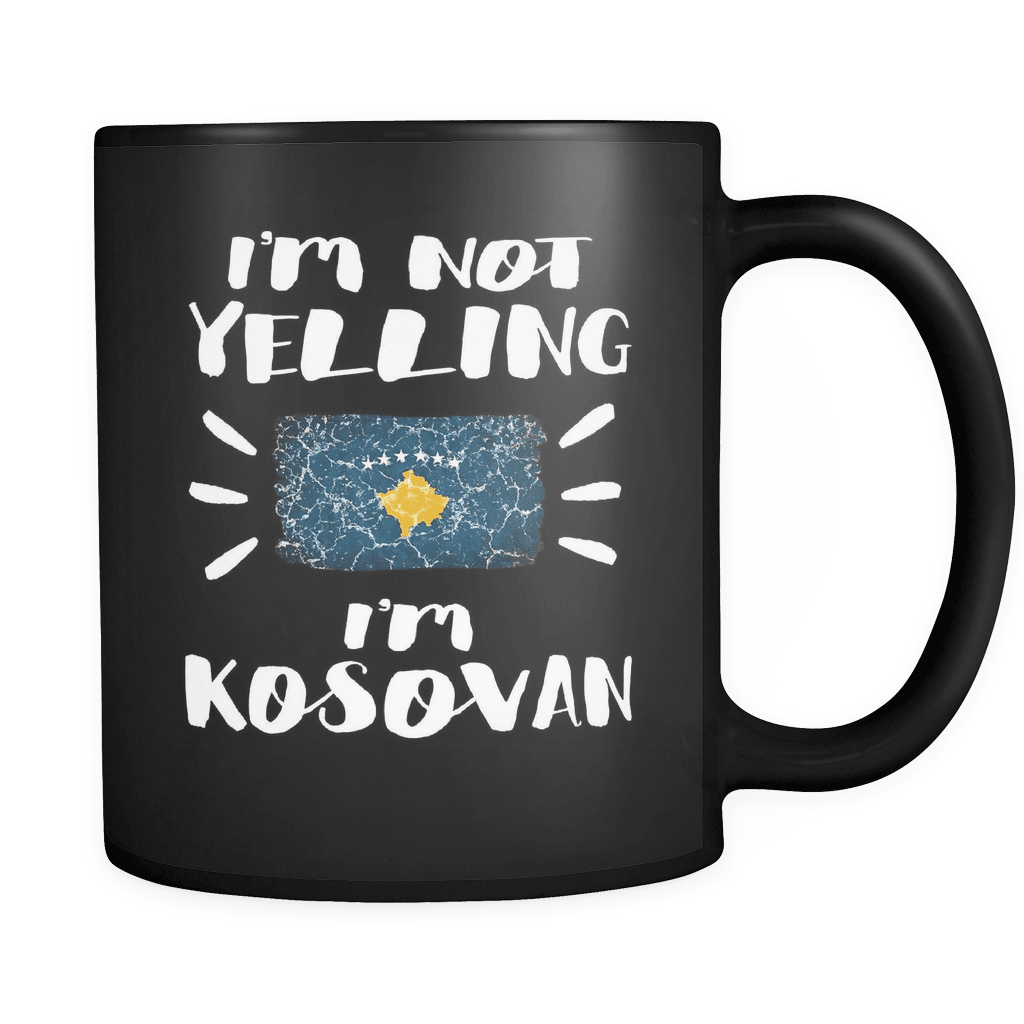 RobustCreative-I'm Not Yelling I'm Kosovan Flag - Kosovo Pride 11oz Funny Black Coffee Mug - Coworker Humor That's How We Talk - Women Men Friends Gift - Both Sides Printed (Distressed)