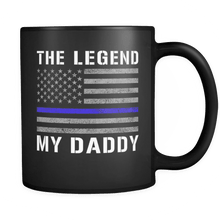 Load image into Gallery viewer, RobustCreative-Daddy The Legend American Flag patriotic Trooper Cop Thin Blue Line Law Enforcement Officer 11oz Black Coffee Mug ~ Both Sides Printed
