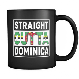 RobustCreative-Straight Outta Dominica - Dominican Flag 11oz Funny Black Coffee Mug - Independence Day Family Heritage - Women Men Friends Gift - Both Sides Printed (Distressed)