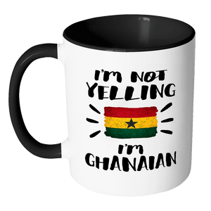 RobustCreative-I'm Not Yelling I'm Ghanaian Flag - Ghana Pride 11oz Funny Black & White Coffee Mug - Coworker Humor That's How We Talk - Women Men Friends Gift - Both Sides Printed (Distressed)