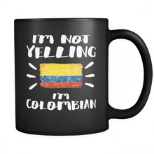 Load image into Gallery viewer, RobustCreative-I&#39;m Not Yelling I&#39;m Colombian Flag - Colombia Pride 11oz Funny Black Coffee Mug - Coworker Humor That&#39;s How We Talk - Women Men Friends Gift - Both Sides Printed (Distressed)

