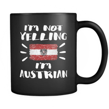 Load image into Gallery viewer, RobustCreative-I&#39;m Not Yelling I&#39;m Austrian Flag - Austria Pride 11oz Funny Black Coffee Mug - Coworker Humor That&#39;s How We Talk - Women Men Friends Gift - Both Sides Printed (Distressed)
