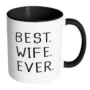 RobustCreative-Best Wife Ever Fun Romantic Married Wedded Love Gift Coffee Mug, 11 oz