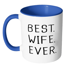 Load image into Gallery viewer, RobustCreative-Best Wife Ever Fun Romantic Married Wedded Love Gift Coffee Mug, 11 oz
