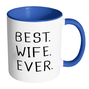 RobustCreative-Best Wife Ever Fun Romantic Married Wedded Love Gift Coffee Mug, 11 oz