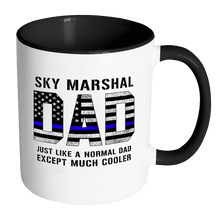 Load image into Gallery viewer, RobustCreative-Sky Marshal Dad is Much Cooler fathers day gifts Serve &amp; Protect Thin Blue Line Law Enforcement Officer 11oz Black &amp; White Coffee Mug ~ Both Sides Printed

