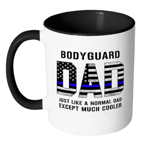 RobustCreative-Bodyguard Dad is Much Cooler fathers day gifts Serve & Protect Thin Blue Line Law Enforcement Officer 11oz Black & White Coffee Mug ~ Both Sides Printed