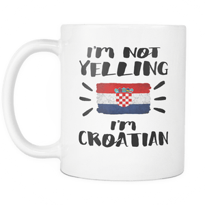 RobustCreative-I'm Not Yelling I'm Croatian Flag - Croatia Pride 11oz Funny White Coffee Mug - Coworker Humor That's How We Talk - Women Men Friends Gift - Both Sides Printed (Distressed)