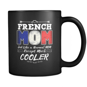 RobustCreative-Best Mom Ever is from France - Frenchp Flag 11oz Funny Black Coffee Mug - Mothers Day Independence Day - Women Men Friends Gift - Both Sides Printed (Distressed)