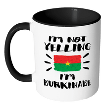 Load image into Gallery viewer, RobustCreative-I&#39;m Not Yelling I&#39;m Burkinabe Flag - Burkina Faso Pride 11oz Funny Black &amp; White Coffee Mug - Coworker Humor That&#39;s How We Talk - Women Men Friends Gift - Both Sides Printed (Distressed)

