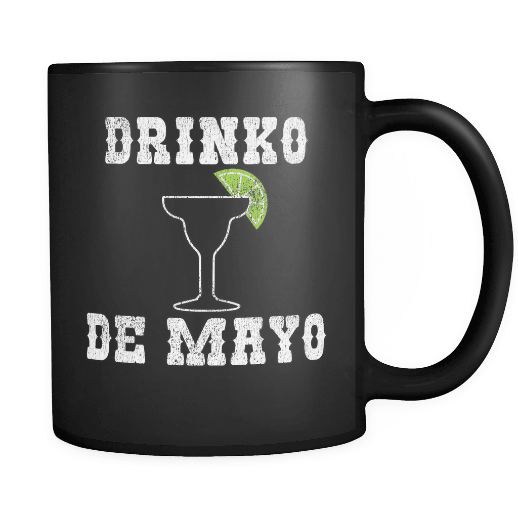 RobustCreative-Drinko De Mayo Margarita - Cinco De Mayo Mexican Fiesta - No Siesta Mexico Party - 11oz Black Funny Coffee Mug Women Men Friends Gift ~ Both Sides Printed