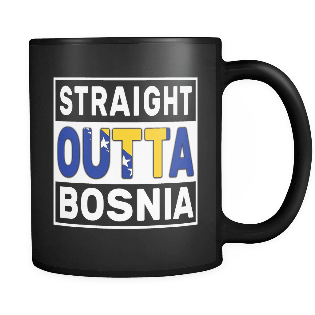 RobustCreative-Straight Outta Bosnia - Bosnian Flag 11oz Funny Black Coffee Mug - Independence Day Family Heritage - Women Men Friends Gift - Both Sides Printed (Distressed)