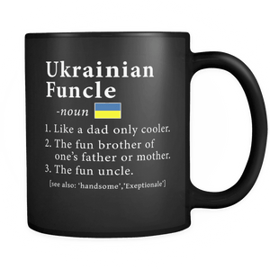 RobustCreative-Ukrainian Funcle Definition Fathers Day Gift - Ukrainian Pride 11oz Funny Black Coffee Mug - Real Ukraine Hero Papa National Heritage - Friends Gift - Both Sides Printed
