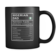 Load image into Gallery viewer, RobustCreative-Nigerian Dad, Nutrition Facts Fathers Day Hero Gift - Nigerian Pride 11oz Funny Black Coffee Mug - Real Nigeria Hero Papa National Heritage - Friends Gift - Both Sides Printed
