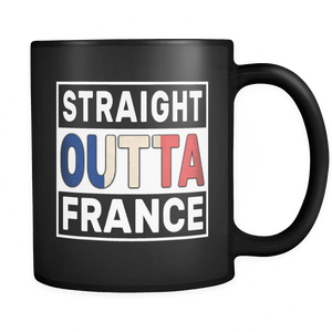 RobustCreative-Straight Outta France - French Flag 11oz Funny Black Coffee Mug - Independence Day Family Heritage - Women Men Friends Gift - Both Sides Printed (Distressed)