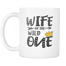 Load image into Gallery viewer, RobustCreative-Wife of The Wild One Queen King - Funny Family 11oz Funny White Coffee Mug - 1st Birthday Party Gift - Women Men Friends Gift - Both Sides Printed (Distressed)
