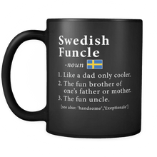 Load image into Gallery viewer, RobustCreative-Swedish Funcle Definition Fathers Day Gift - Swedish Pride 11oz Funny Black Coffee Mug - Real Sweden Hero Papa National Heritage - Friends Gift - Both Sides Printed
