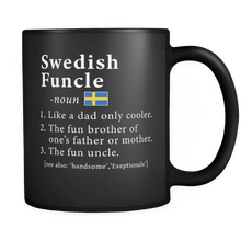 Load image into Gallery viewer, RobustCreative-Swedish Funcle Definition Fathers Day Gift - Swedish Pride 11oz Funny Black Coffee Mug - Real Sweden Hero Papa National Heritage - Friends Gift - Both Sides Printed
