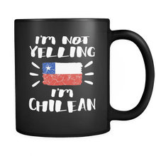 Load image into Gallery viewer, RobustCreative-I&#39;m Not Yelling I&#39;m Chilean Flag - Chile Pride 11oz Funny Black Coffee Mug - Coworker Humor That&#39;s How We Talk - Women Men Friends Gift - Both Sides Printed (Distressed)
