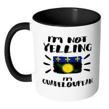 Load image into Gallery viewer, RobustCreative-I&#39;m Not Yelling I&#39;m Guadeloupean Flag - Guadeloupe Pride 11oz Funny Black &amp; White Coffee Mug - Coworker Humor That&#39;s How We Talk - Women Men Friends Gift - Both Sides Printed (Distressed)
