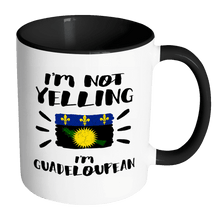 Load image into Gallery viewer, RobustCreative-I&#39;m Not Yelling I&#39;m Guadeloupean Flag - Guadeloupe Pride 11oz Funny Black &amp; White Coffee Mug - Coworker Humor That&#39;s How We Talk - Women Men Friends Gift - Both Sides Printed (Distressed)
