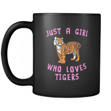 Load image into Gallery viewer, RobustCreative-Just a Girl Who Loves Tiger the Wild One Animal Spirit 11oz Black Coffee Mug ~ Both Sides Printed
