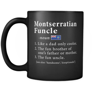 RobustCreative-Montserratian Funcle Definition Fathers Day Gift - Montserratian Pride 11oz Funny Black Coffee Mug - Real Montserrat Hero Papa National Heritage - Friends Gift - Both Sides Printed