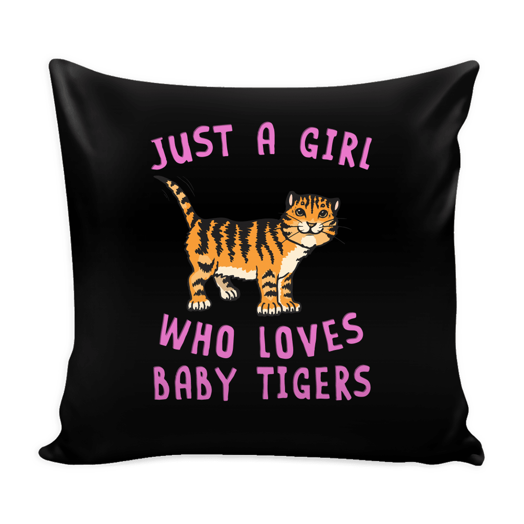 RobustCreative-Just a Girl Who Loves Baby Tiger Pillow Cover Animal Spirit for Cat Lover