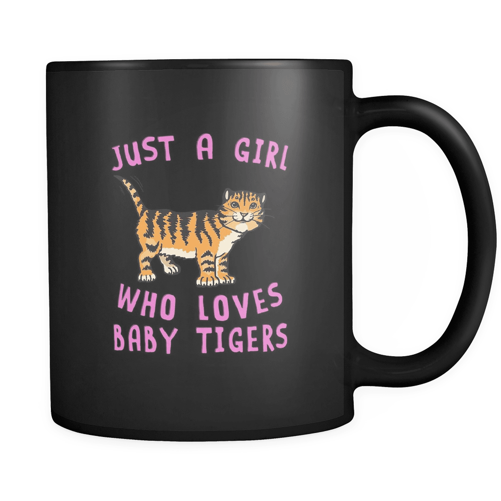 RobustCreative-Just a Girl Who Loves Baby Tiger Black Mug both sides printed Animal Spirit for Cat Lover